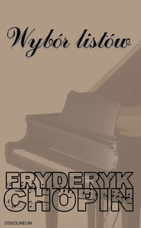 Wybór listów - Chopin