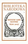 WYBÓR POEZJI KRZYSZTOF KAMIL BACZYŃSKI TW