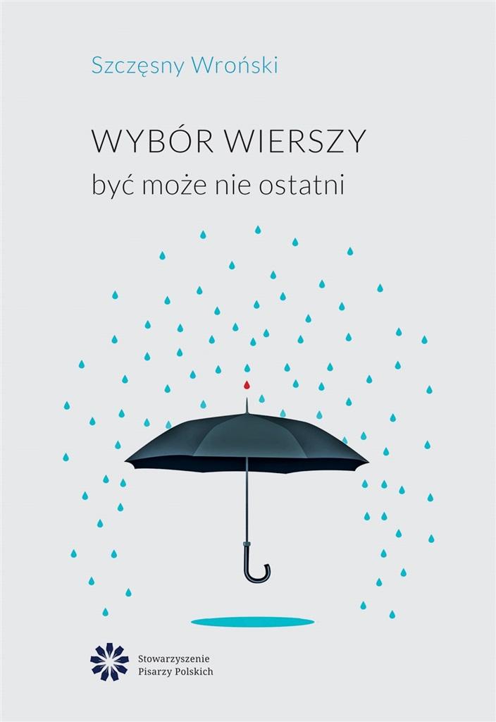 Wybór wierszy być może nie ostatni