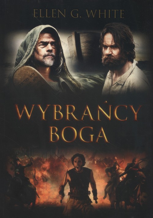 Wybrańcy Boga Konflikt Wieków Tom 1