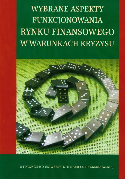 Wybrane aspekty funkcjonowania rynku finansowego w warunkach kryzysu