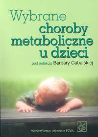 Wybrane choroby metaboliczne u dzieci