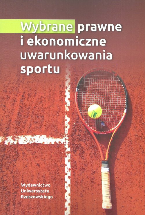 Wybrane prawne i ekonomiczne uwarunkowania sportu