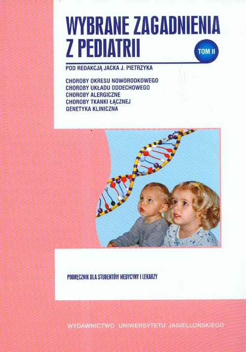 Wybrane zagadnienia z pediatrii Tom 2