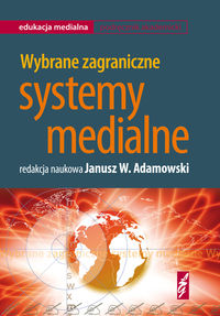 Wybrane zagraniczne systemy medialne
