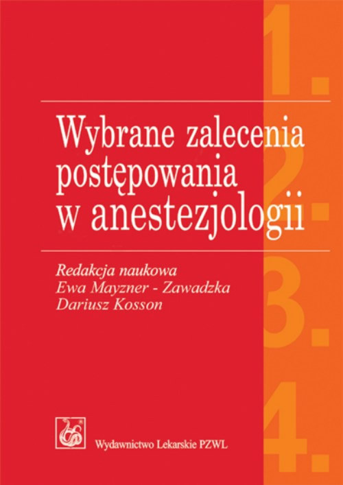 Wybrane zalecenia postępowania w anestezjologii