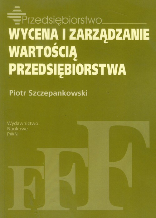 Wycena i zarządzanie wartością przedsiębiorstwa