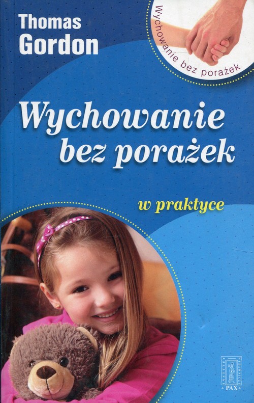 Wychowanie bez porażek w praktyce