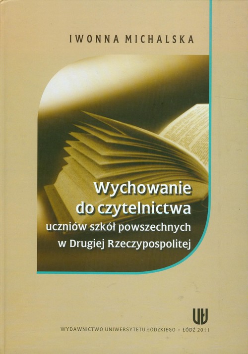 Wychowanie do czytelnictwa uczniów szkół powszechnych w Drugiej Rzeczypospolitej