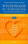 WYCHOWANIE KU WARTOŚCIOM NARODOWO-PATRIOTYCZNYM T.2