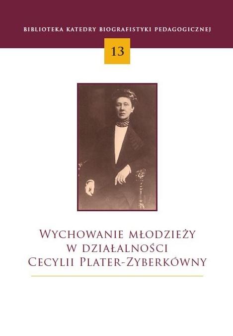 Wychowanie młodzieży w działalności Cecylii Plater