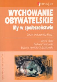Wychowanie obywatelskie 3 My w społeczeństwie Zeszyt ćwiczeń