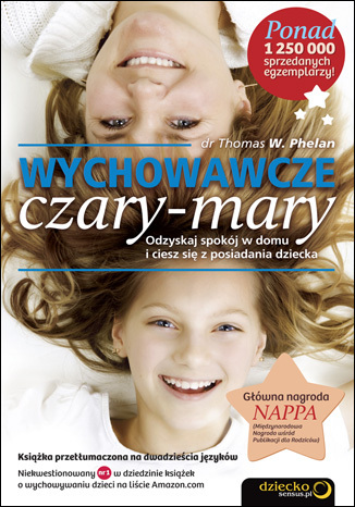 Wychowawcze czary-mary. Odzyskaj spokój w domu i ciesz się z posiadania dziecka. eBook