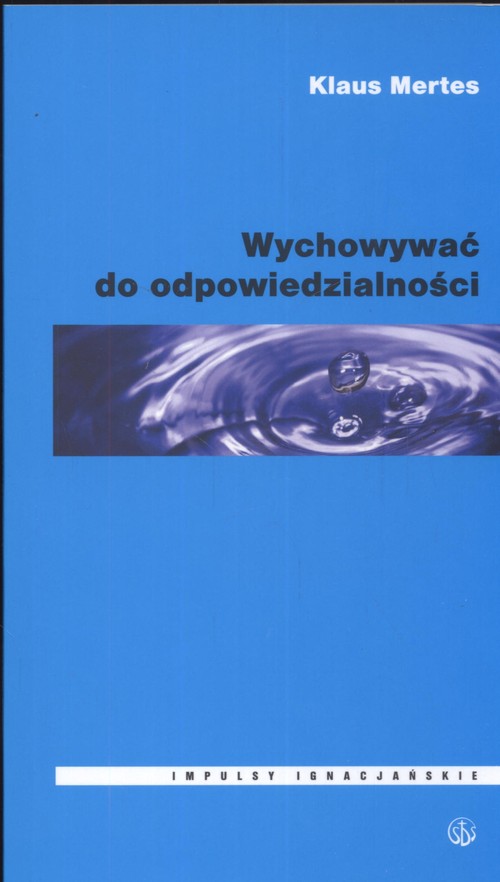 Wychowywać do odpowiedzialności