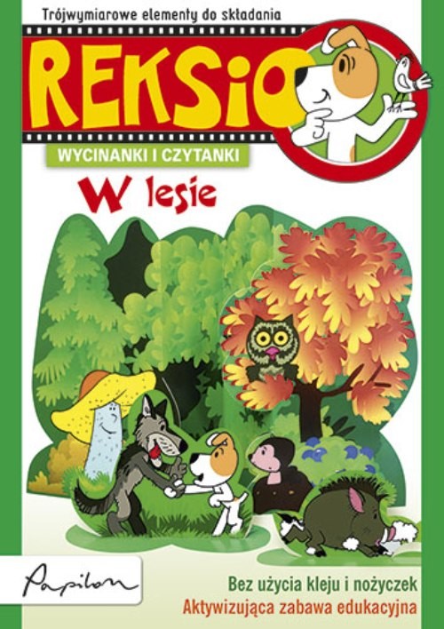 Wycinanki i czytanki. Reksio. W lesie