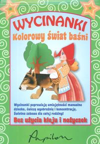Wycinanki. Kolorowy świat baśni