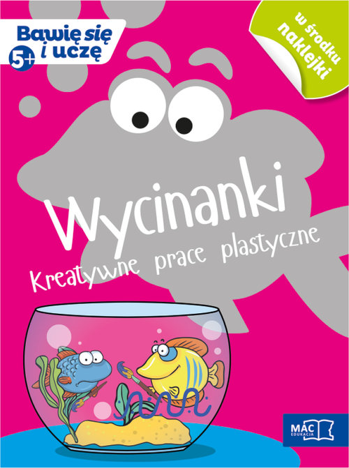 WYCINANKI. KREATYWNE PRACE PLASTYCZNE (5+)