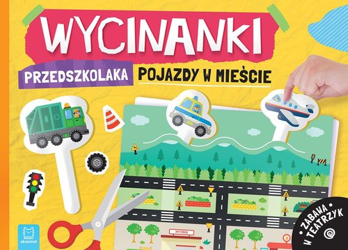 Wycinanki przedszkolaka Pojazdy w mieście Zabawa w teatrzyk