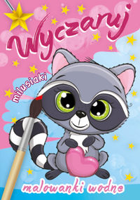 Wyczaruj milusiaki Malowanki wodne