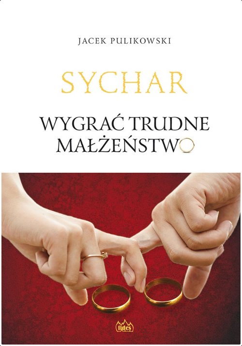 Wygrać trudne małżeństwo