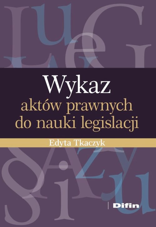 Wykaz aktów prawnych do nauki legislacji