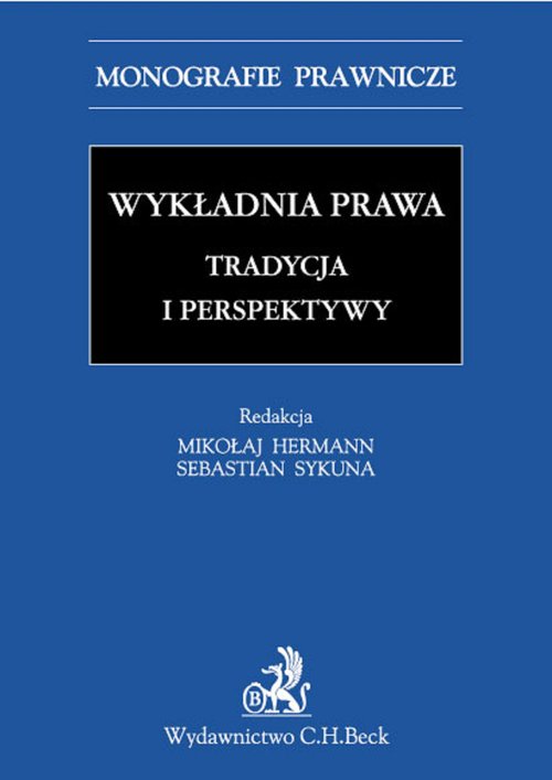 Wykładnia prawa Tradycja i perspektywy