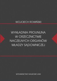 Wykładnia prounijna w orzecznictwie naczelnych organów władzy sądowniczej