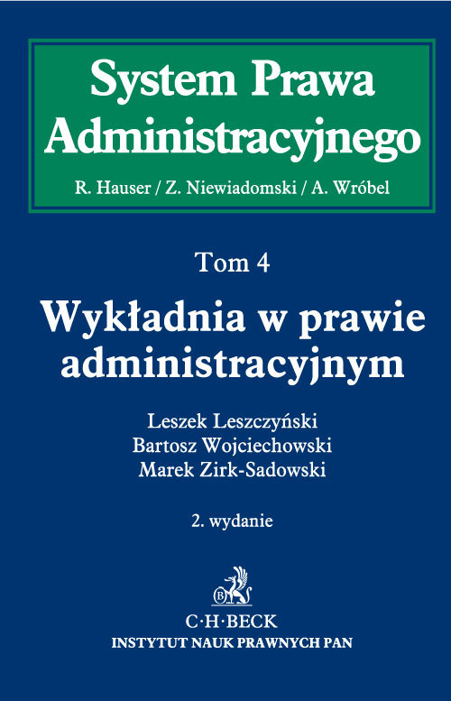 System Prawa Administracyjnego. Tom 4. Wykładnia w prawie administracyjnym