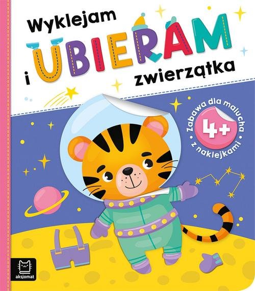 Wyklejam i ubieram zwierzątka 4+ Zabawa z naklejkami