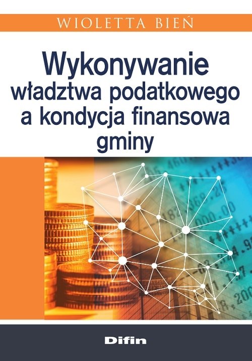 Wykonywanie władztwa podatkowego a kondycja finansowa gminy