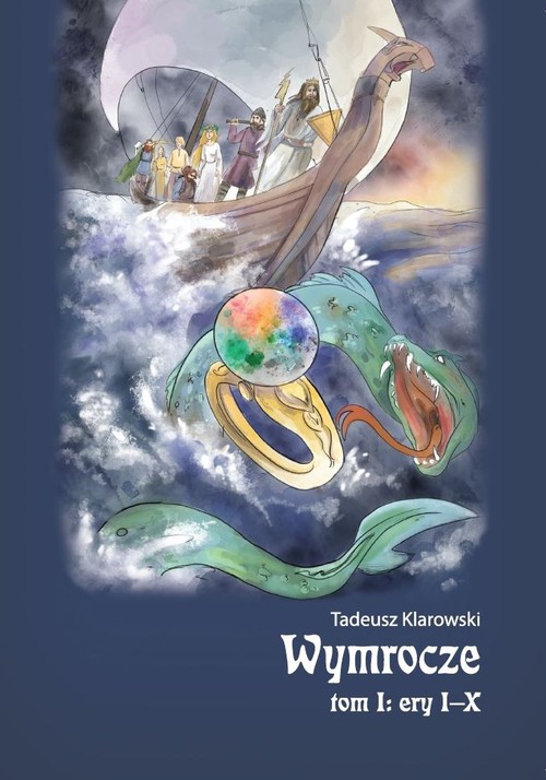 Wymrocze Tom 1: Ery I-X