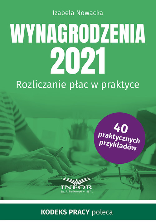 Wynagrodzenia 2021 Rozliczanie płac w praktyce