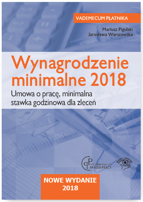 Wynagrodzenie minimalne 2018 Umowa o pracę Minimalna stawka godzinowa dla zleceń