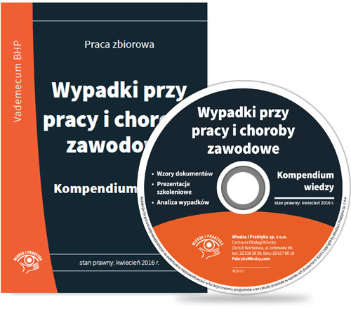 Wypadki przy pracy i choroby zawodowe Kompendium wiedzy + CD