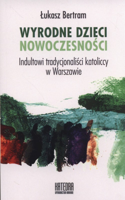 Wyrodne dzieci nowoczesności