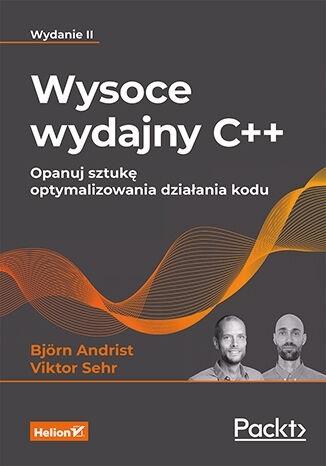 Wysoce wydajny C++ Opanuj sztukę optymalizowania działania kodu