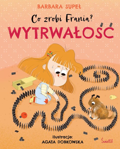 Wytrwałość Co zrobi Frania? Tom 9
