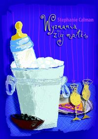 Wyznania złej matki