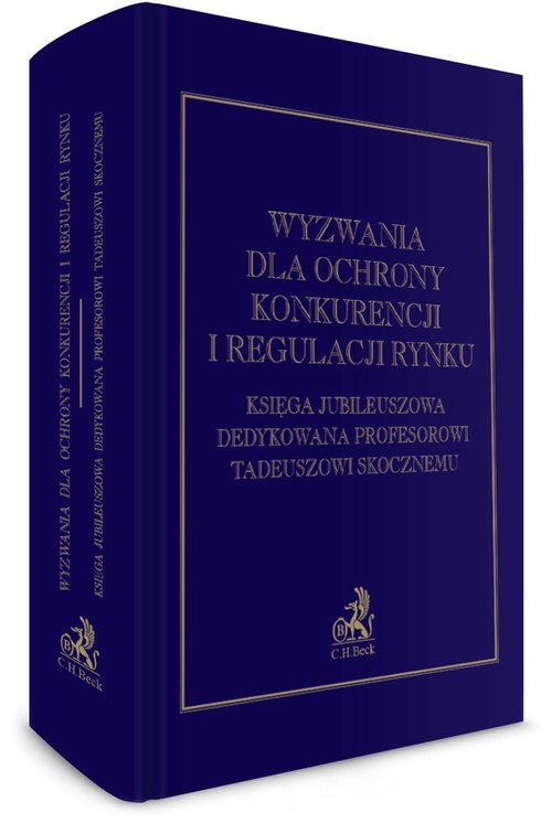 Wyzwania dla ochrony konkurencji i regulacji rynku