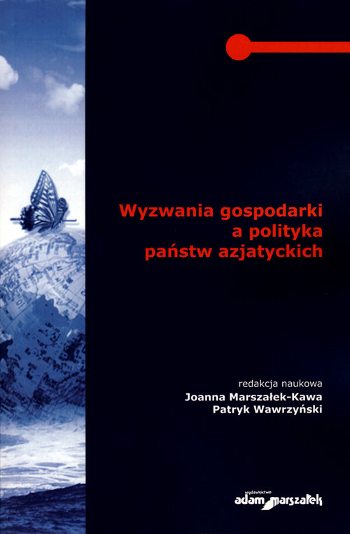 Wyzwania gospodarki a polityka państw azjatyckich