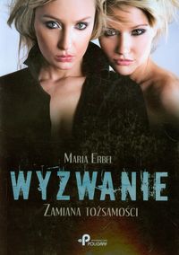 Wyzwanie. Zamiana tożsamości