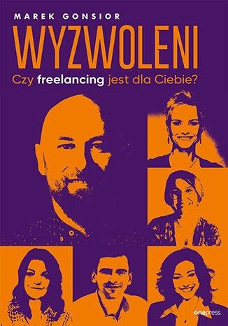 Wyzwoleni Czy freelancing jest dla Ciebie?