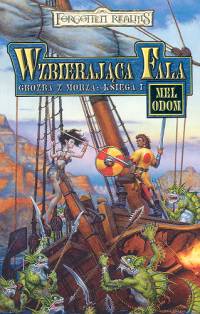 Wzbierająca Fala. Groźba z Morza: Księga I