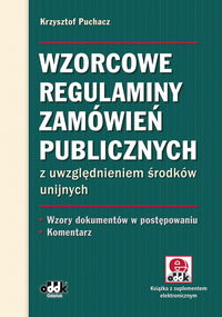 Wzorcowe regulaminy zamówień publicznych z uwzględnieniem środków unijnych Wzory dokumentów w postęp