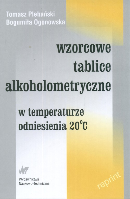 Wzorcowe tablice alkoholometryczne w temperaturze odniesienia 20 C
