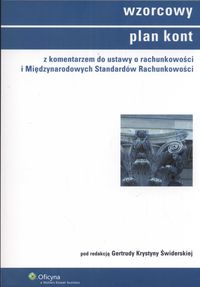 Wzorcowy plan kont z komentarzem do ustawy o rachunkowości i Międzynarodowych Standardów Rachunkowoś