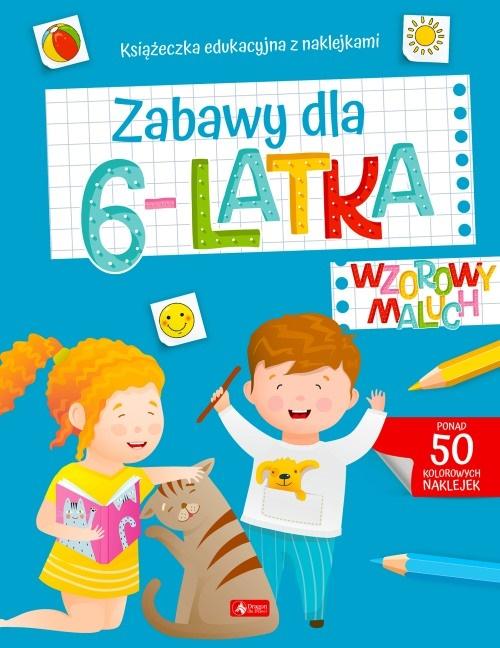 Wzorowy maluch Zabawy dla 6-latka