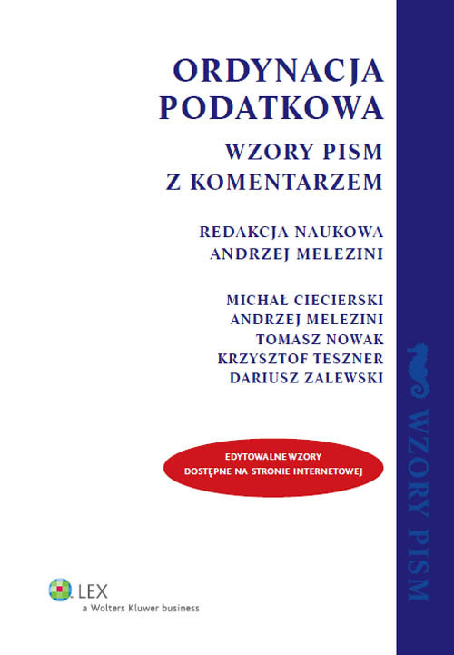 Wzory pism. Ordynacja podatkowa. Wzory pism z komentarzem