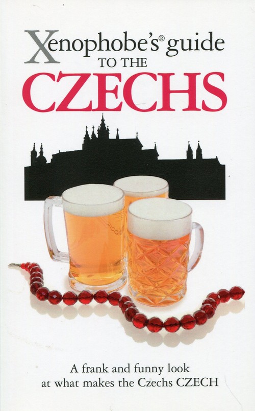 Xenophobe's Guide to the Czechs