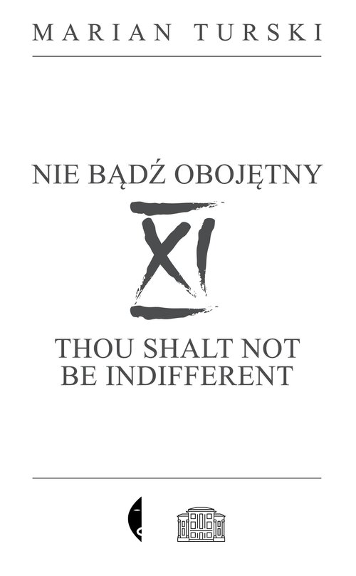 XI Nie bądź obojętny
